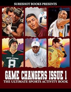 Game Changers Issue Vol 1: The Ultimate Sports Activity Book