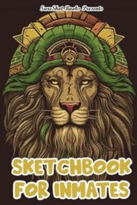 Inmate Sketchbook: A Sketch Book For Men In Jail